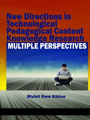 cover image of New Directions in Technological Pedagogical Content Knowledge Research